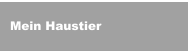 Mein Haustier